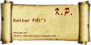 Ketter Pál névjegykártya